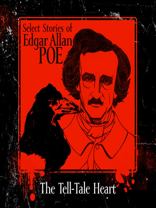 Title details for The Tell-Tale Heart by Edgar Allan Poe - Available